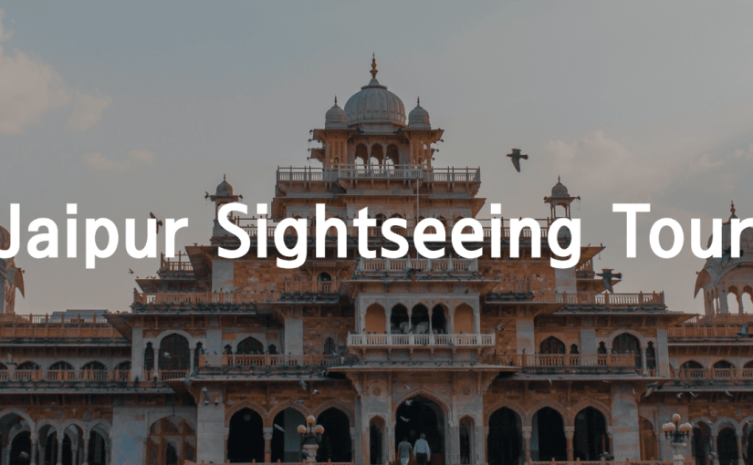 A Tale of Two Cities: Jaipur and Udaipur Sightseeing Tours